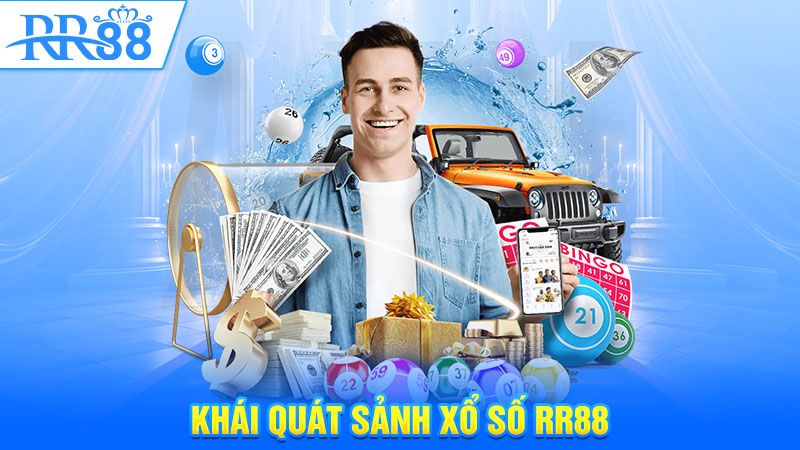 Khái quát sảnh xổ số RR88