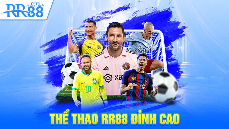 Thể thao RR88 đỉnh cao