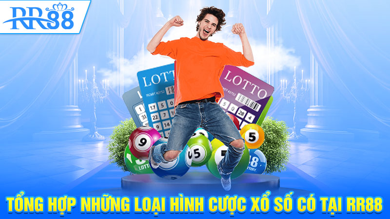 Tổng hợp những loại hình cược xổ số có tại RR88