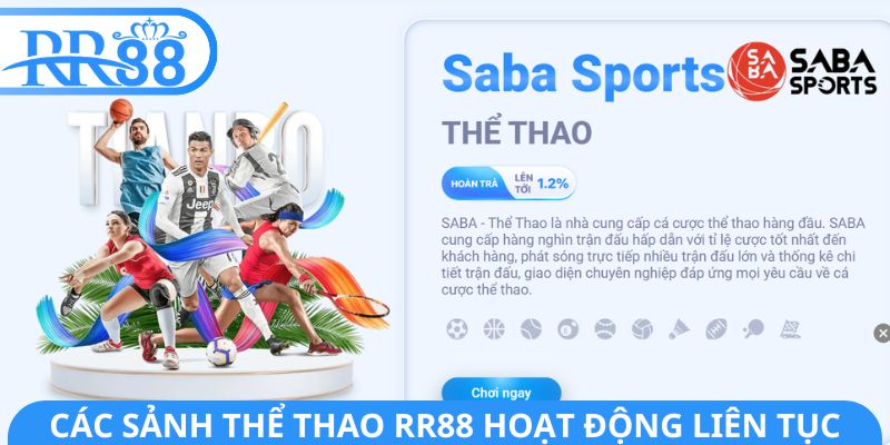 Các sảnh thể thao RR88 hoạt động liên tục