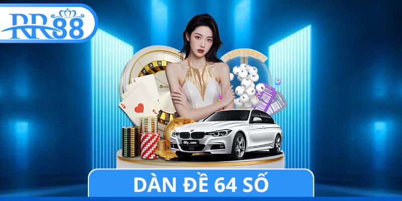 Dàn Đề 64 Số