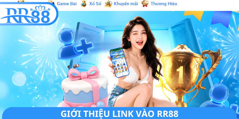 Giới thiệu link vào RR88