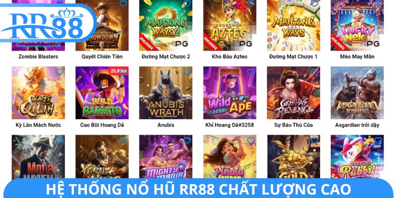 Hệ thống nổ hũ RR88 chất lượng cao