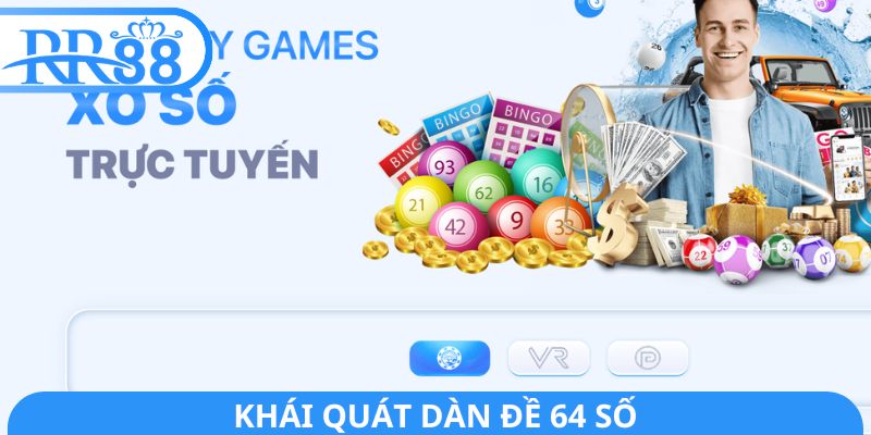 Khái quát dàn đề 64 số