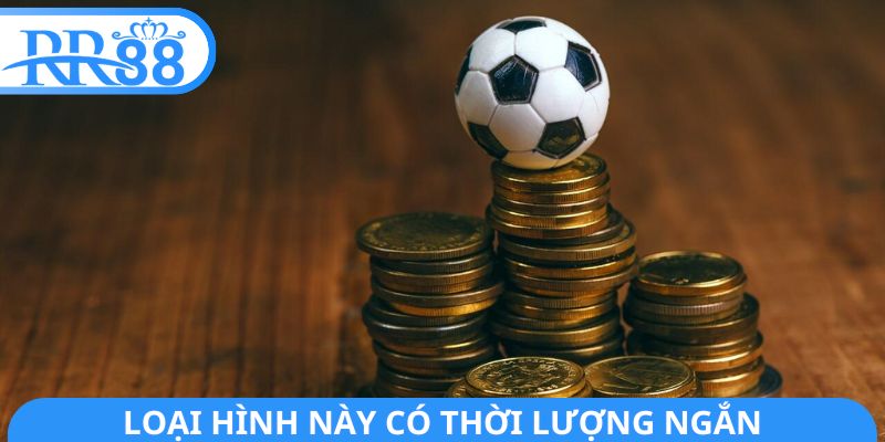 Loại hình này có thời lượng ngắn