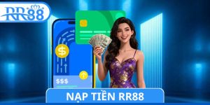 Nạp Tiền RR88