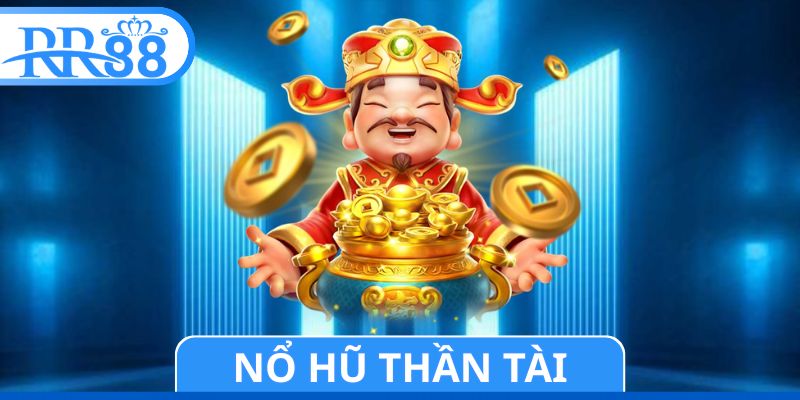 Nổ Hũ Thần Tài