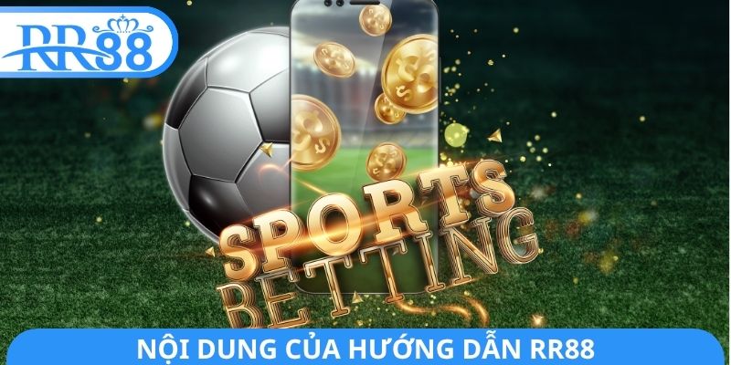 Nội dung của hướng dẫn RR88