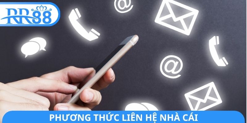 Phương thức liên hệ nhà cái