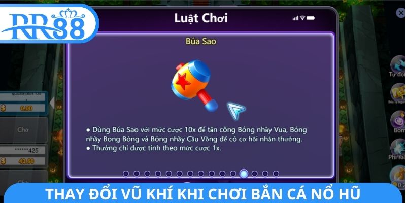 Thay đổi vũ khí khi chơi bắn cá nổ hũ