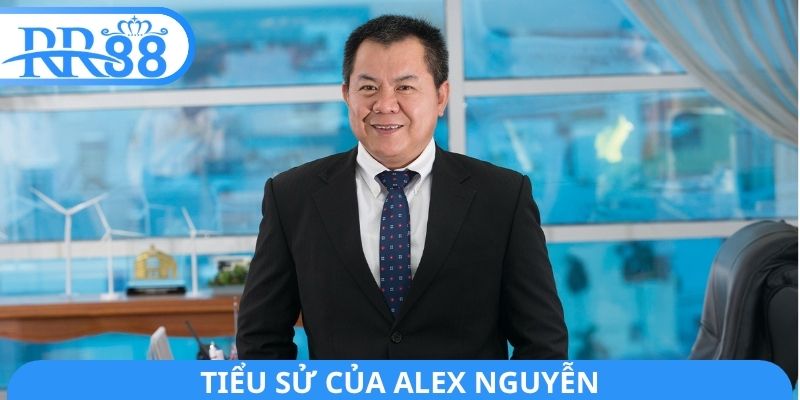 Tiểu sử của Alex Nguyễn