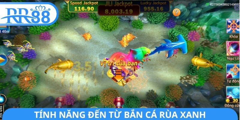 Tính năng đến từ bắn cá rùa xanh