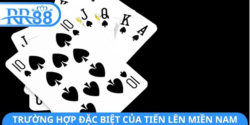 Trường hợp đặc biệt của tiến lên miền Nam