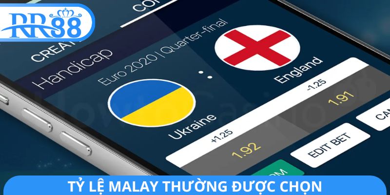 Tỷ lệ Malay thường được chọn