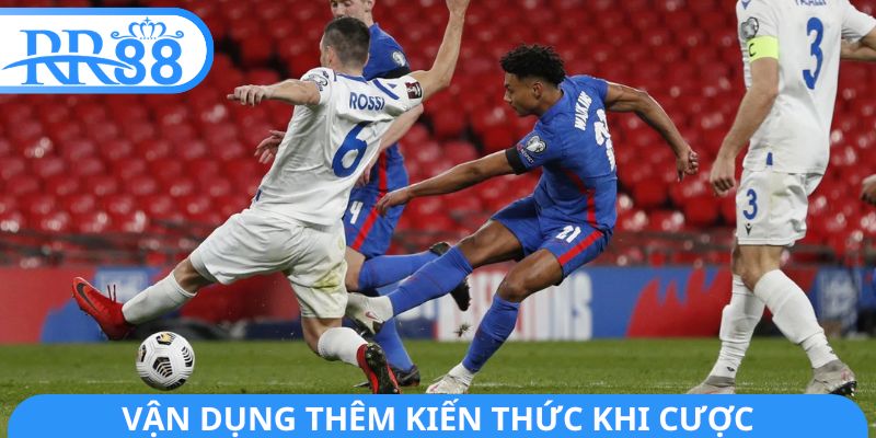 Vận dụng thêm kiến thức khi cược