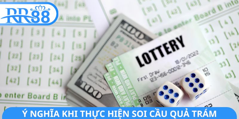 Ý nghĩa khi thực hiện soi cầu quả trám